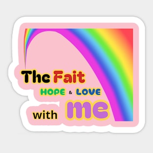 The Fait Hope and Love with Me / Ideal Gift, Sticker